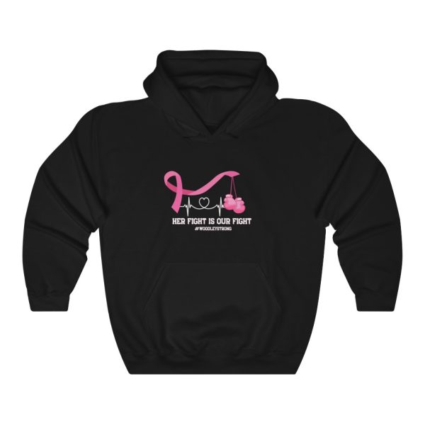Her Fight Is Our Fight #woodleystrong Hoodie