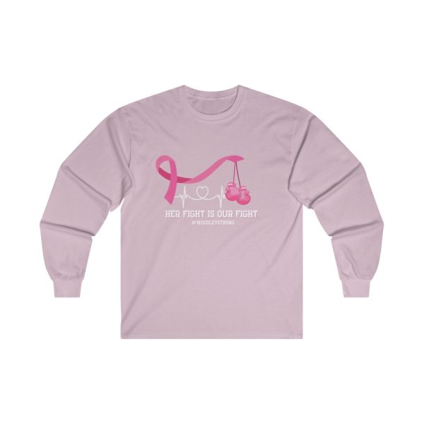 Her Fight Is Our Fight #woodleystrong Long Sleeve Tee